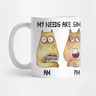 My needs are simple Mug